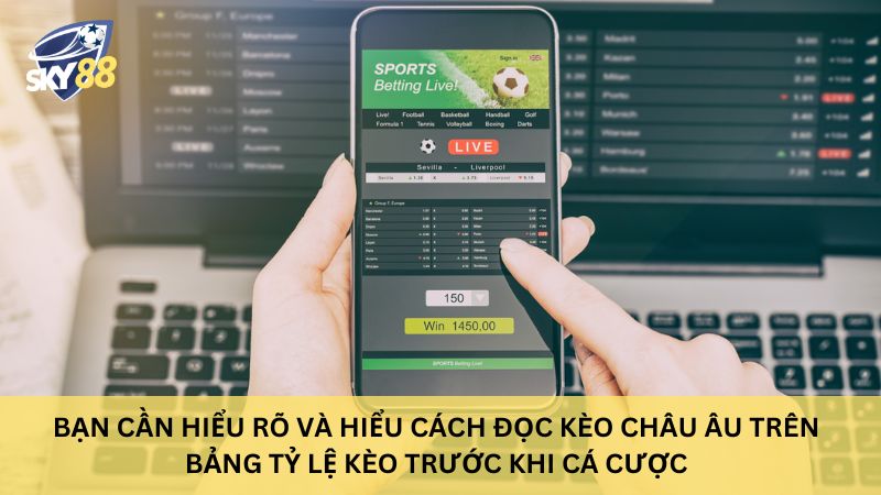 Cách đọc kèo châu Âu