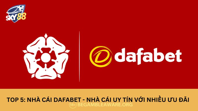 Nhà cái uy tín dafabet